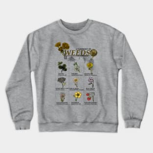 Weeds, An Incomplete Taxonomy Crewneck Sweatshirt